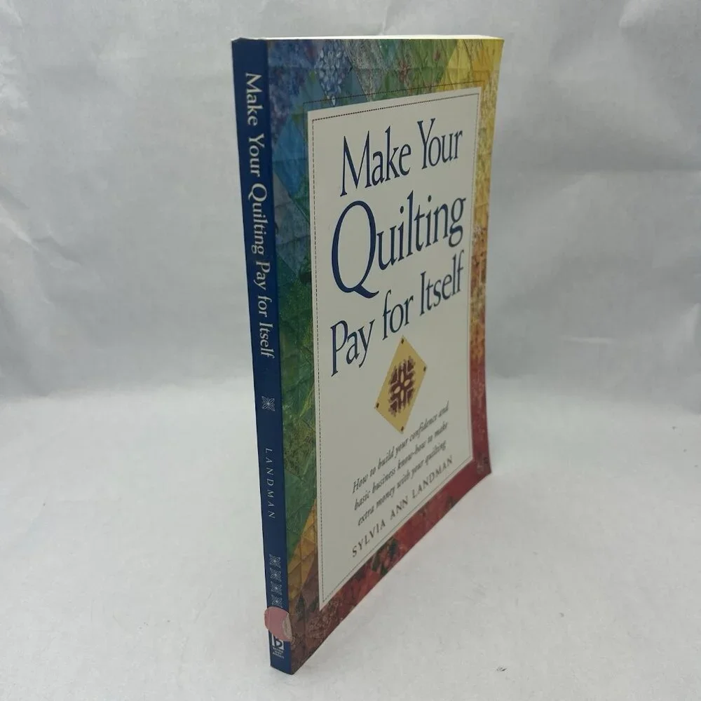 Make Your Quilting Pay for Itself Paperback - Picture 2 of 4